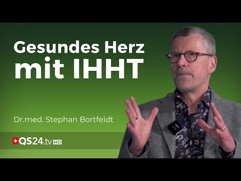 IHHT in der Kardiologie | Dr. med. Stephan Bortfeldt | Naturmedizin | QS24 Gesundheitsfernsehen