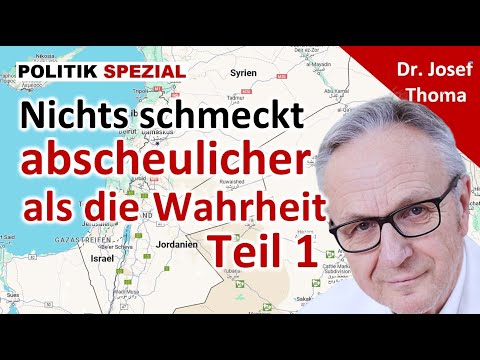 Nichts schmeckt abscheulicherals die Wahrheit Teil 1 | Dr. Josef Thoma