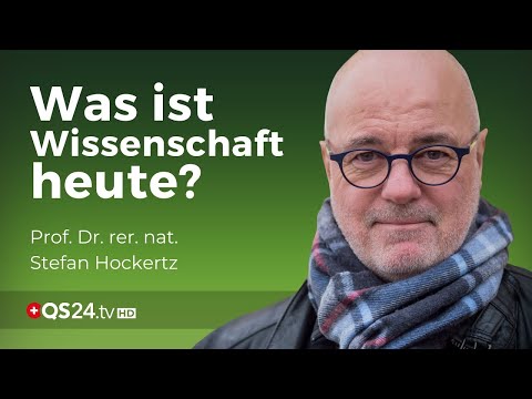 Was ist Wissenschaft und wo wirkt Idealismus mit ein? | Prof. Dr. rer. nat. Stefan Hockertz | QS24