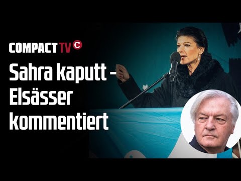 Wagenknecht kaputt – Elsässer kommentiert