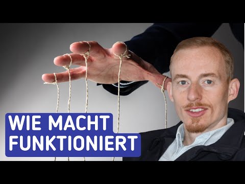 Wie Macht wirklich funktioniert und Du damit manipuliert wirst