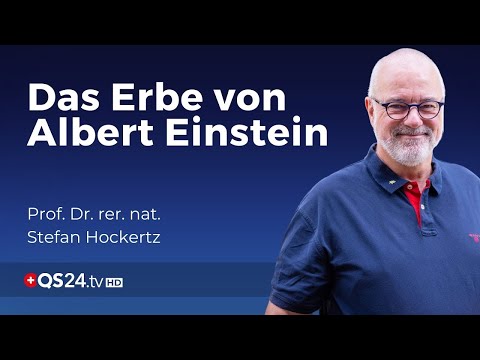 Der grosse Philosoph Albert Einstein | Prof. Dr. rer. nat. Stefan Hockertz | Sinn des Lebens | QS24