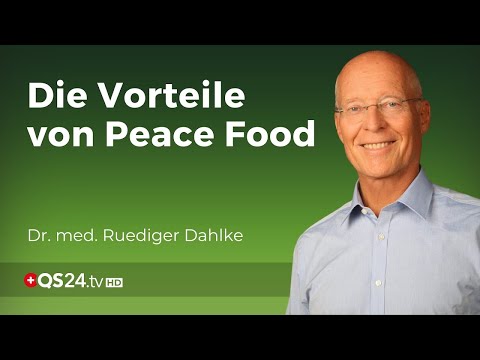 Peace Food: Die Ernährung des Friedens | Dr. med. Rüdiger Dahlke | Naturmedizin | QS24