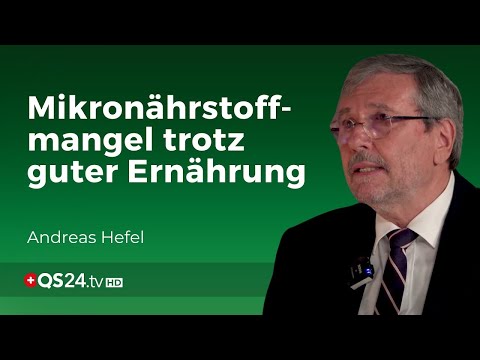 Individualisierte Mikronährstoff-Supplementierung | Naturmedizin | QS24 Gesundheitsfernsehen