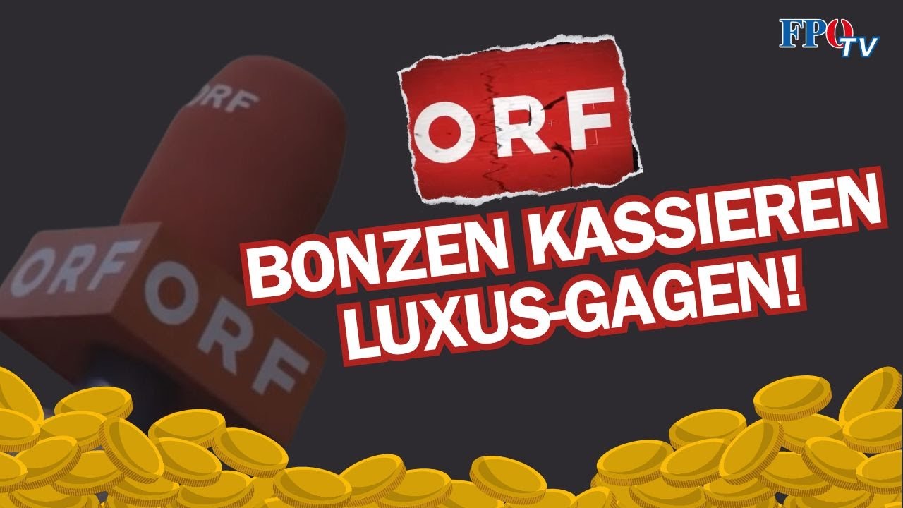 ORF-Bonzen kassieren Luxus-Gagen!