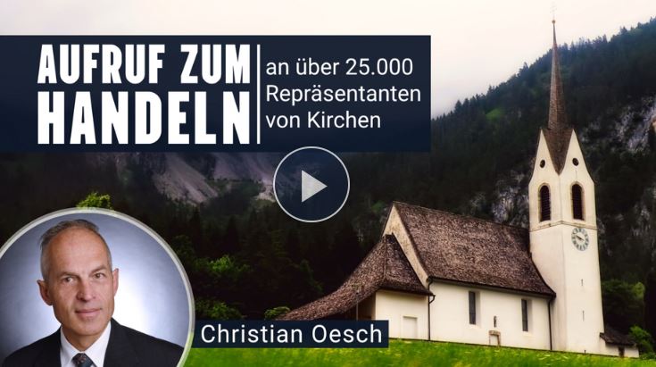 Aufruf zum Handeln an über 25.000 Repräsentanten von Kirchen – Christian Oesch