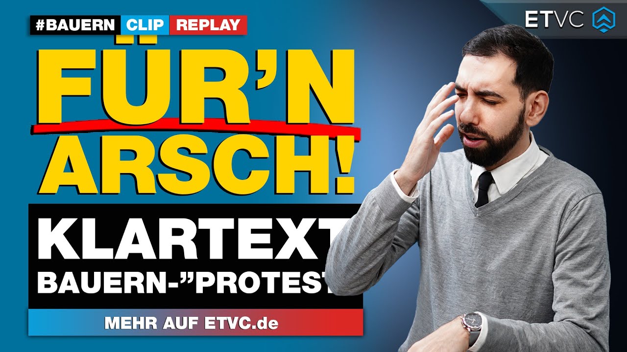 CLIP | BAUERN-“Protest” war komplett FÜR’N ARSCH! | #KLARTEXT