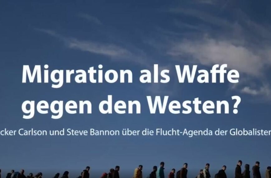 Migration als Waffe gegen den Westen? Tucker Carlson und Steve Bannon über eine außergewöhnliche Kriegsführung gegen die Menschheit