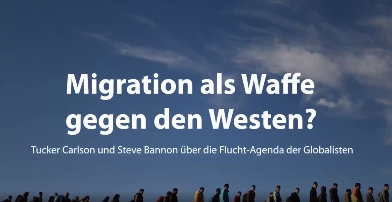 Migration als Waffe gegen den Westen? Tucker Carlson und Steve Bannon über eine außergewöhnliche Kriegsführung gegen die Menschheit