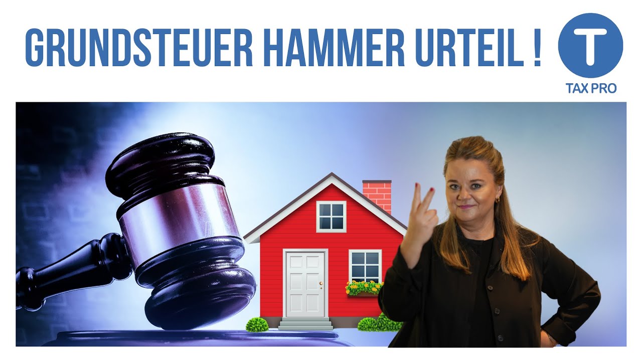 Grundsteuer – Neues Hammer Urteil