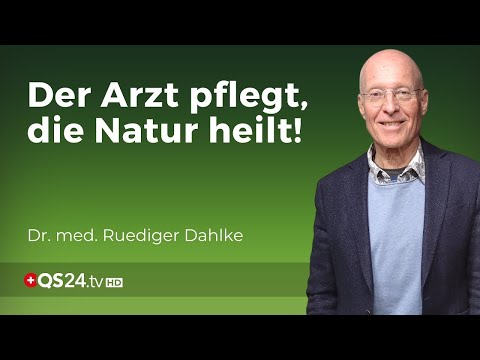 Heilung ist immer Selbstheilung | Dr. med. Rüdiger Dahlke | Erfahrungsmedizin | QS24