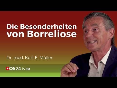 Borreliose im Bewegungsapparat | Dr. med. Kurt. E. Müller | QS24 Wissenschafts-Gremium