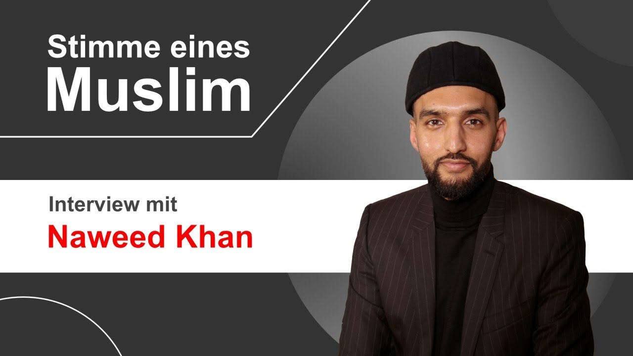 Stimme eines integrierten Muslim – Interview mit Naweed Khan