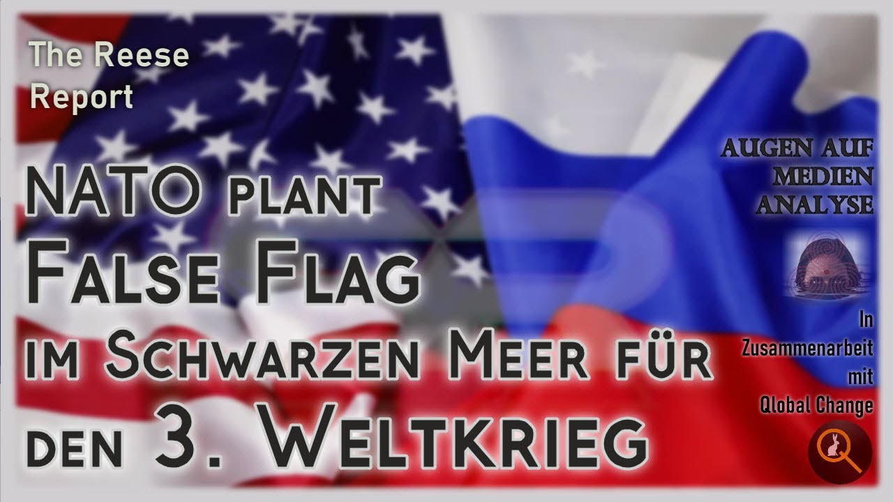 NATO plant False Flag im Schwarzen Meer, für den 3. Weltkrieg (The Reese Report – Deutsch)