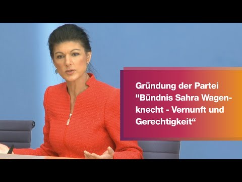 Bundespressekonferenz: Gründung der Partei “Bündnis Sahra Wagenknecht – Vernunft und Gerechtigkeit”