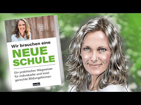 Wir brauchen eine neue Schule  – Bianca Höltje