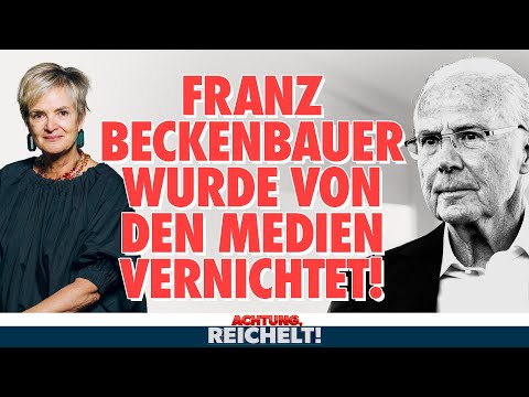 Franz Beckenbauer wurde von den Medien vernichtet! | Achtung, Reichelt!
