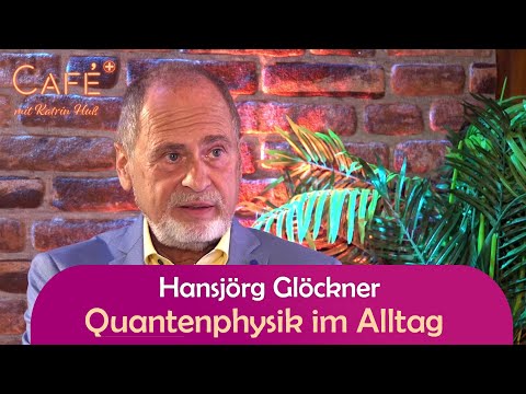 Quantenphysik im Alltag – Hansjörg Glöckner