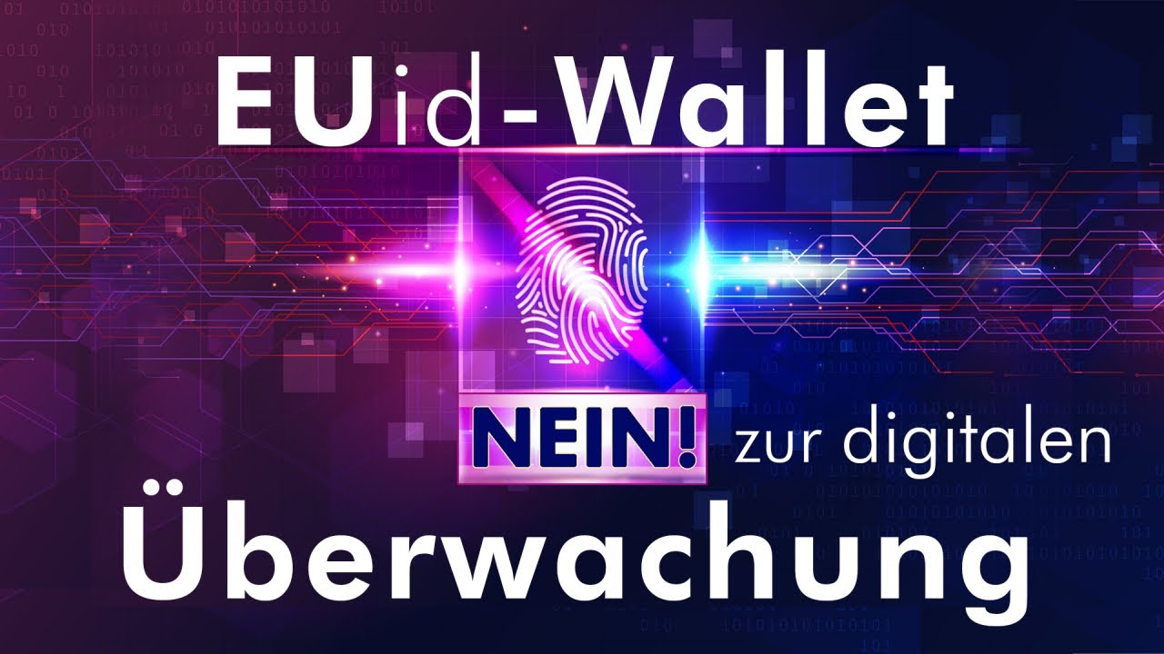 EUid-Wallet – Nein zur digitalen Überwachung!