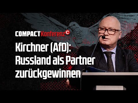Oliver Kirchner (AfD): Russland als Partner zurückgewinnen