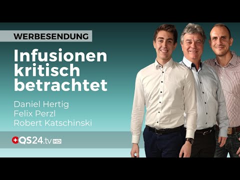 Warum häufige Infusionen unnötig sind | Alternativmedizin | QS24 Gesundheitsfernsehen