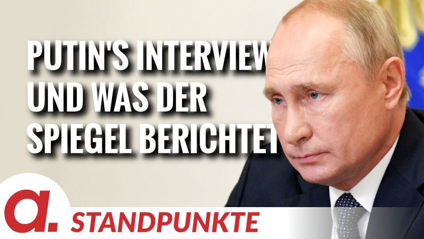 Was Putin im Interview gesagt hat und was der Spiegel berichtet | Von Thomas Röper