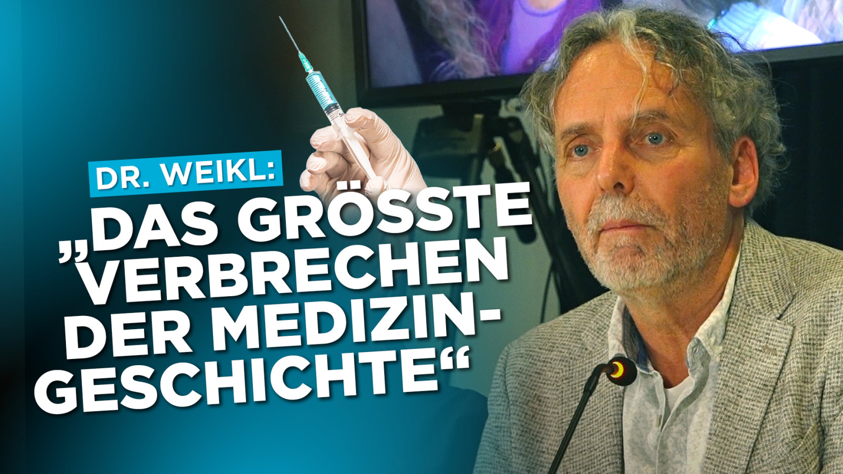 Dr. Weikl: “Das größte Verbrechen in der Medizingeschichte”