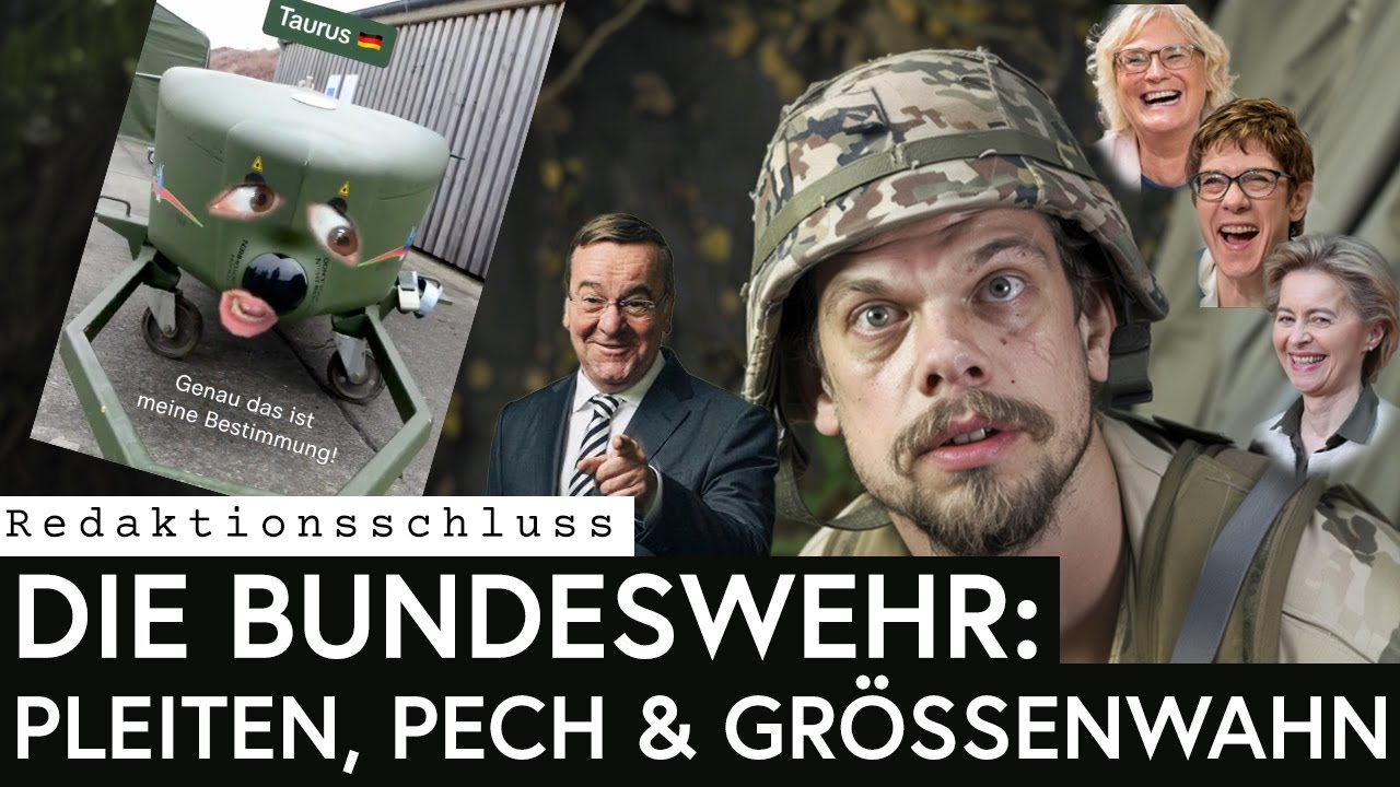 Bundeswehr: Pleiten, Pech & Größenwahn | Redaktionsschluss