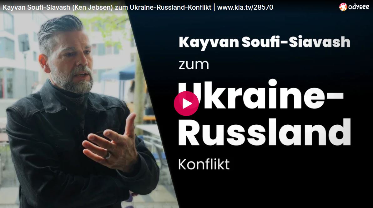 Kayvan Soufi-Siavash (Ken Jebsen) zum Ukraine-Russland-Konflikt
