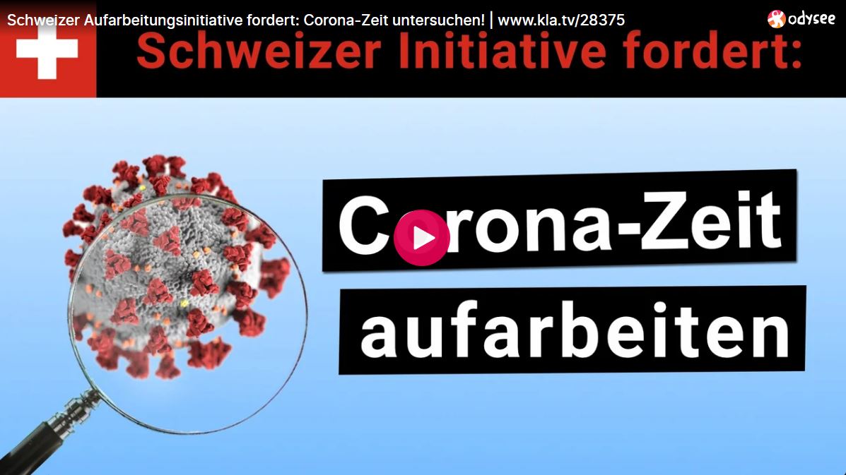 Schweizer Aufarbeitungsinitiative fordert: Corona-Zeit untersuchen!