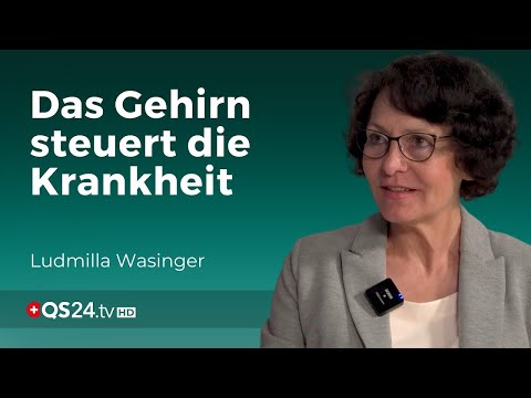 Das Gehirn steuert die Krankheit | Erfahrungsmedizin | QS24 Gesundheitsfernsehen