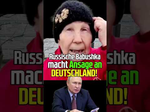 Russische Oma mit klarer Ansage an Deutschland!