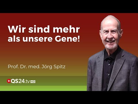Epigenetik: Nicht die Gene steuern uns, sondern wir unsere Gene! | Prof. Dr. med. Jörg Spitz | QS24