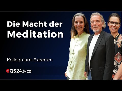 Meditation Der Schlüssel zu Gesundheit und innerem Frieden | Kolloquium Spirit | QS24