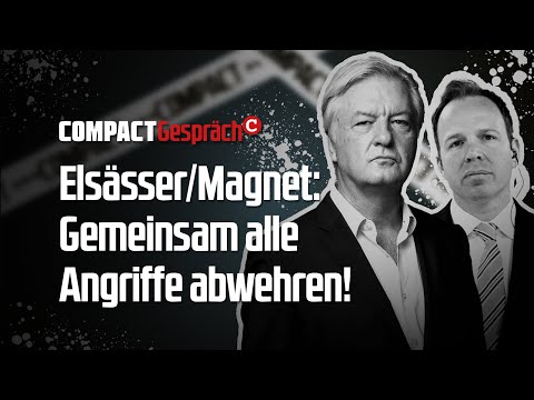 Elsässer/Magnet: Gemeinsam alle Angriffe abwehren!