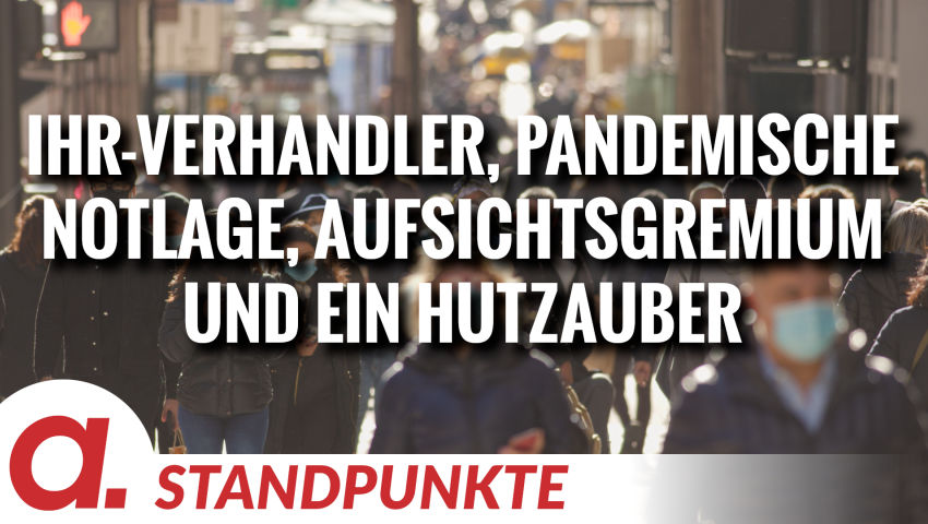 IHR-Verhandler ziehen pandemische Notlage und ein Aufsichtsgremium aus dem Hut | Von Norbert Häring