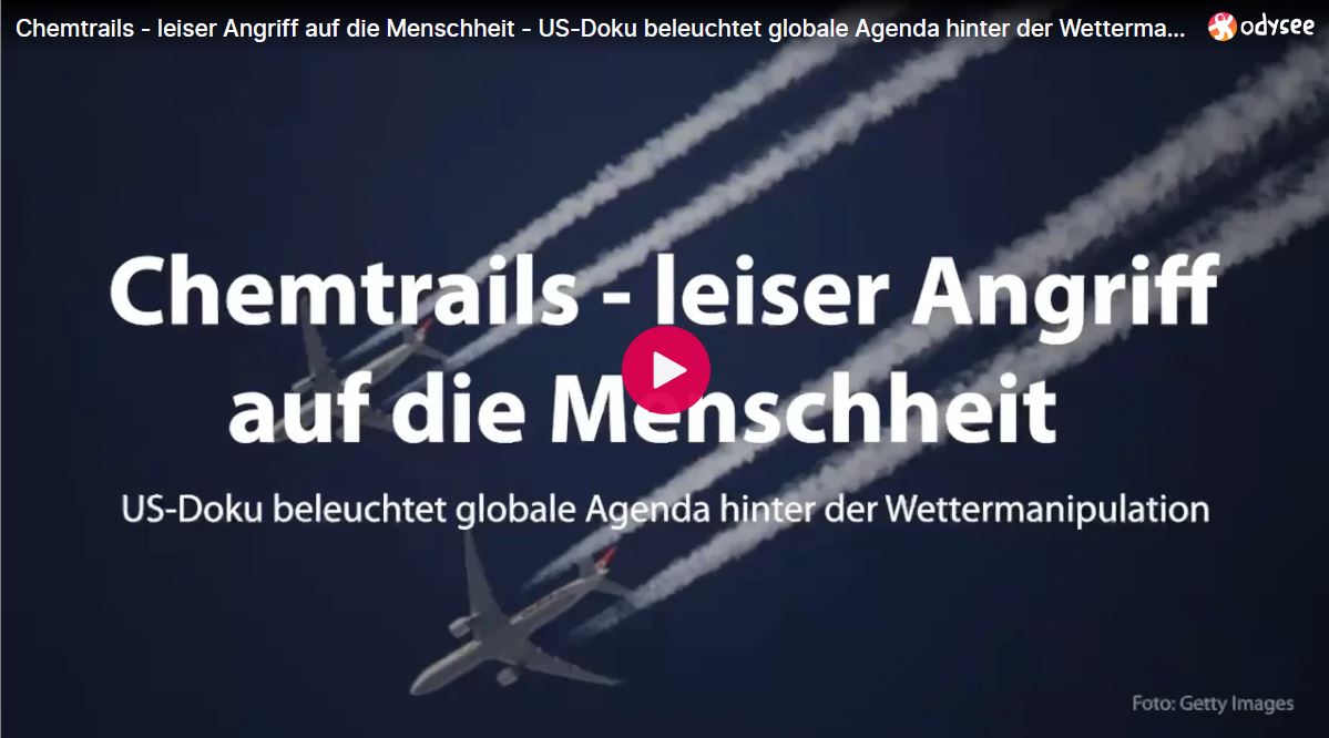 Chemtrails – leiser Angriff auf die Menschheit – US-Doku beleuchtet globale Agenda hinter der Wettermanipulation