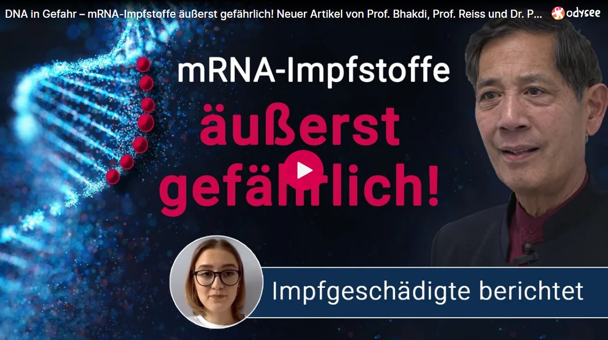 DNA in Gefahr – mRNA-Impfstoffe äußerst gefährlich! Neuer Artikel von Prof. Bhakdi, Prof. Reiss und Dr. Palmer mit Bericht einer Impfgeschädigten