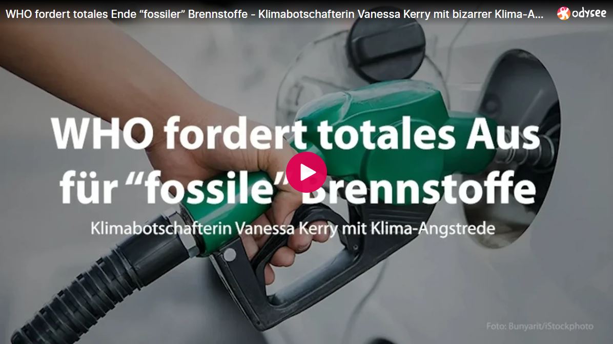WHO fordert totales Ende “fossiler” Brennstoffe – Klimabotschafterin Vanessa Kerry mit bizarrer Klima-Angstrede