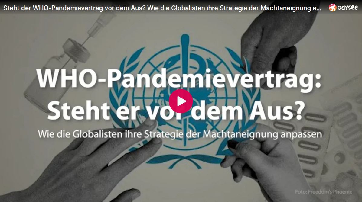 Steht der WHO-Pandemievertrag vor dem Aus? Wie die Globalisten ihre Strategie der Machtaneignung anpassen