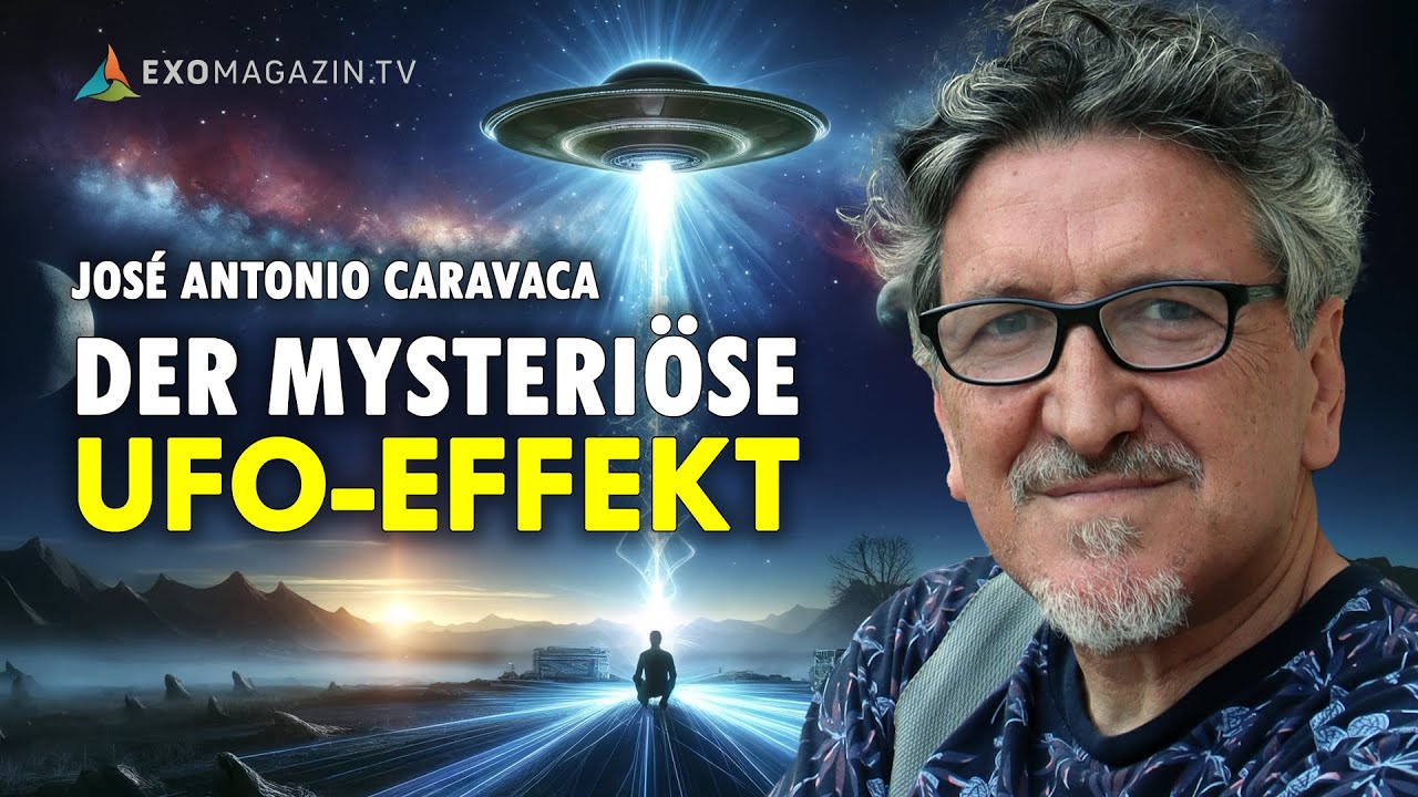Der rätselhafte Einfluss von UFOs auf das Bewusstsein – José Antonio Caravaca | EXOMAGAZIN