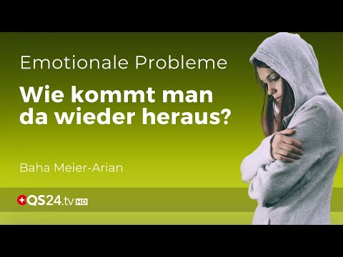Die Ursachen von emotionalen Problemen | Erfahrungsmedizin | QS24 Gesundheitsfernsehen