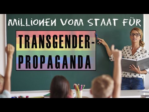 Geldsegen vom Staat für Transgender-Propaganda