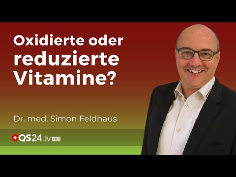 Sind “aktivierte Vitamine” sinnvoll oder Blödsinn? | Dr. med. Simon Feldhaus | QS24