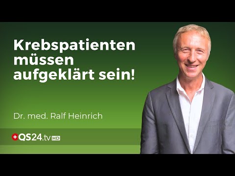 Krebs und seine 1000 Gesichter | Dr. med. Ralf Heinrich | Naturmedizin | QS24 Gesundheitsfernsehen