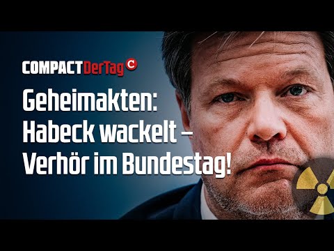 Geheimakten: Habeck wackelt – Verhör im Bundestag!💥