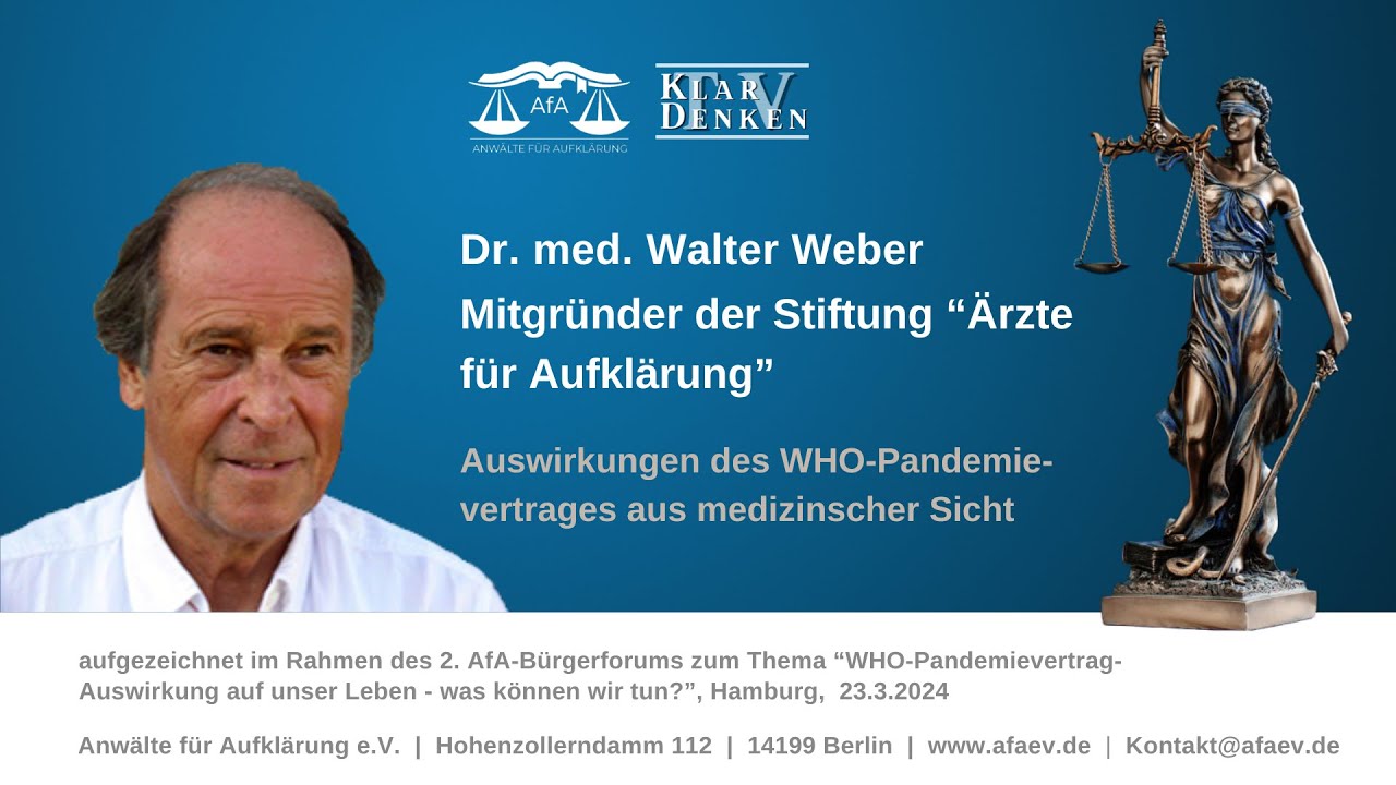 Dr. Walter Weber: Auswirkungen des -WHO-Pandemievertrages aus medizinischer Sicht