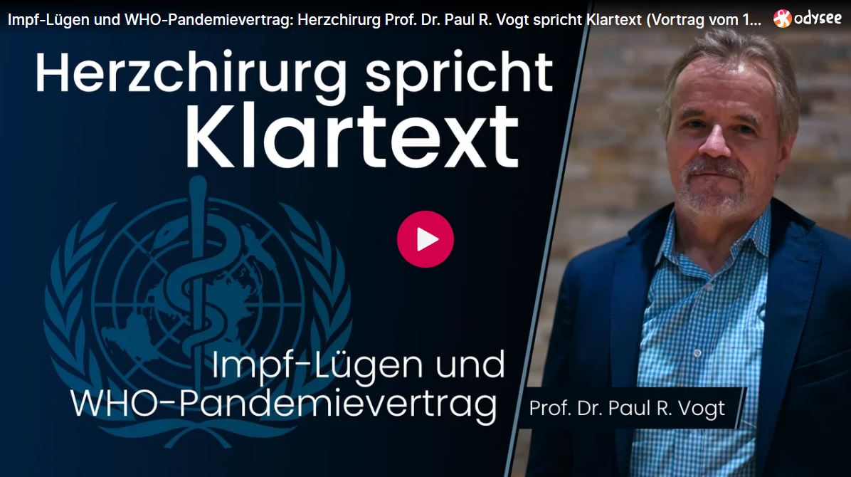 Impf-Lügen und WHO-Pandemievertrag: Herzchirurg Prof. Dr. Paul R. Vogt spricht Klartext