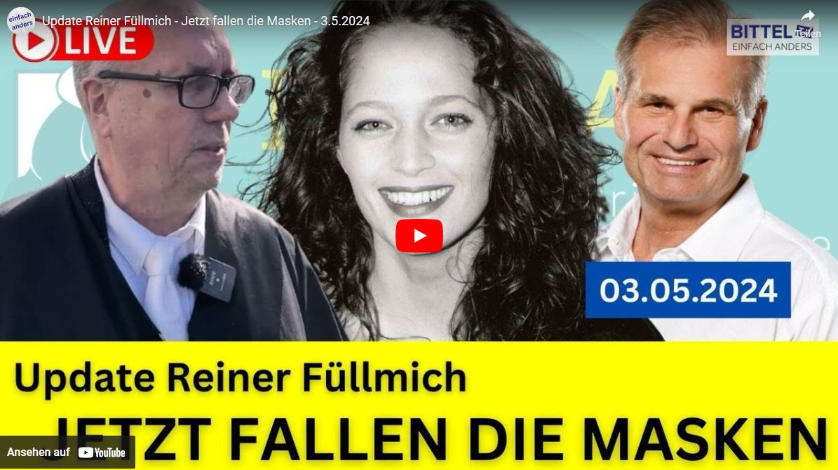 Update Reiner Füllmich – Jetzt fallen die Masken – 3.5.2024