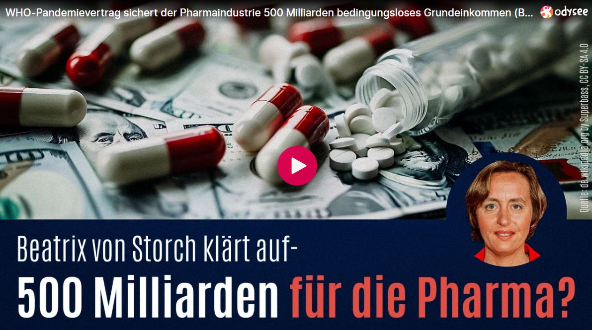 WHO-Pandemievertrag sichert der Pharmaindustrie 500 Milliarden bedingungsloses Grundeinkommen (Beatrix von Storch)